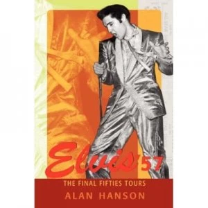 Image of Elvis 57 by Alan Hanson Paperback