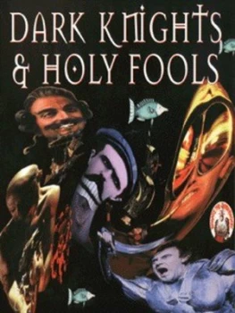 Image of Dark Knights and Holy Fools. by Terry Gilliam Hardback