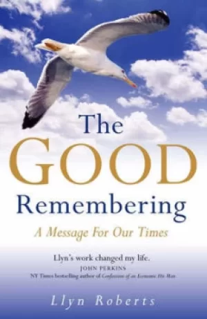 Image of The good remembering by Llyn Roberts