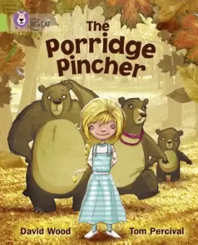 Image of The porridge pincher by David Wood