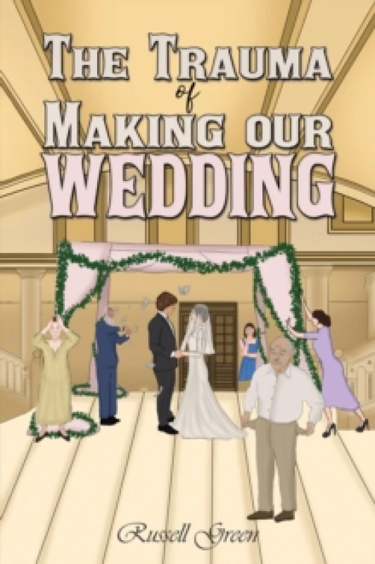 Image of The Trauma of Making our Wedding Paperback / softback