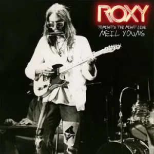 image of Roxy Tonights the Night Live by Neil Young CD Album