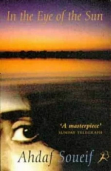 Image of In the Eye of the Sun by Ahdaf Soueif Paperback