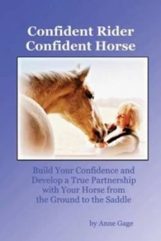 Image of Confident Rider Confident Horse by Anne Gage Book