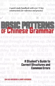 Image of Basic Patterns of Chinese Grammar by Qin Xue Herzberg
