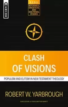 Image of Clash of Visions : Populism and Elitism in New Testament Theology