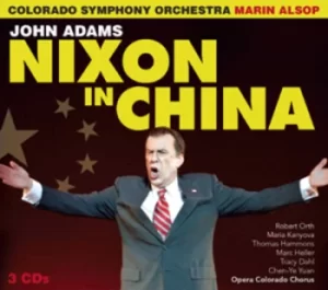 Image of Nixon in China by The Colorado Symphony Orchestra CD Album