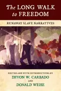 Image of long walk to freedom runaway slave narratives