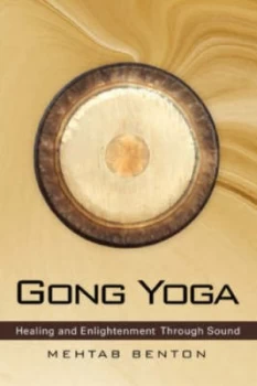 Image of Gong Yoga by Mehtab Benton Paperback