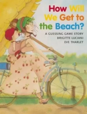 Image of How will we get to the beach? by Brigitte Luciani