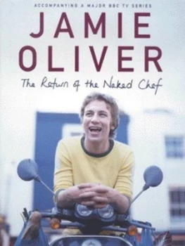 Image of The Return of the Naked Chef by Jamie Oliver Hardback
