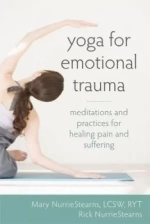 Image of Yoga for emotional trauma by Mary NurrieStearns