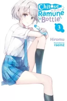 Image of Chitose Is in the Ramune Bottle, Vol. 3