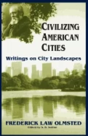 Image of civilizing american cities writings on city landscapes