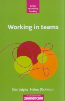Image of Working in Teams by Kim Jelphs Paperback