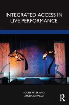 Image of Integrated Access in Live Performance