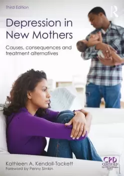 Image of Depression in New MothersCauses Consequences and Treatment Alternatives