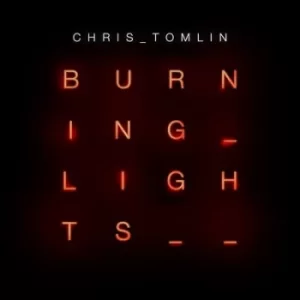 image of Burning Lights by Chris Tomlin CD Album