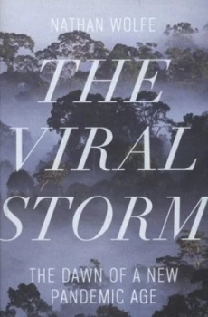 Image of The Viral Storm by Nathan D. Wolfe Book