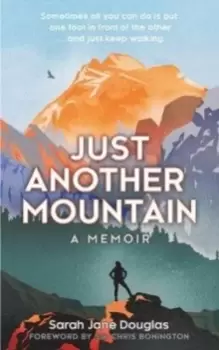 Image of Just Another Mountain : A Memoir