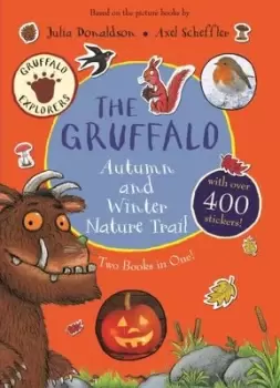 Image of The Gruffalo Autumn and Winter Nature Trail by Julia Donaldson