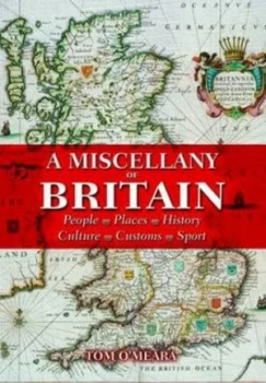 Image of A Miscellany of Britain by Omeara Hardback