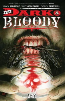 Image of The dark & bloody by Shawn Aldridge