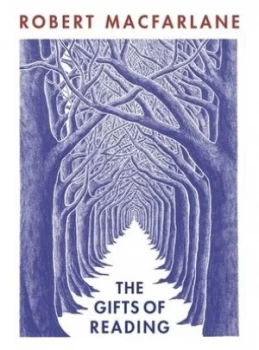 Image of The Gifts of Reading by Robert Macfarlane Book