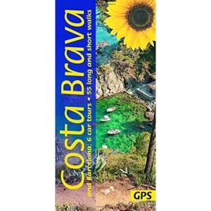 Image of Costa Brava and Barcelona 6 car tours, 55 long and short walks with GPS Paperback / softback 2017