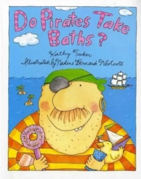 Image of Do Pirates Take Baths by Kathy Tucker Book