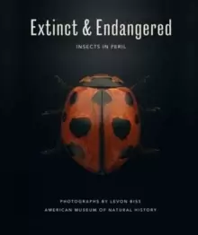 Image of Extinct & Endangered : Insects in Peril