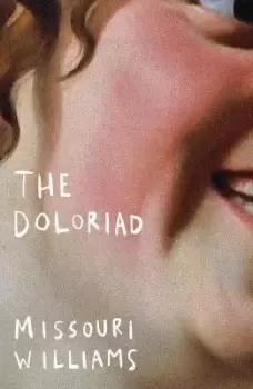 Image of The Doloriad by Missouri Williams