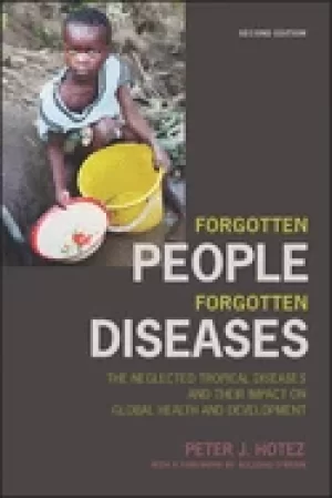 Image of forgotten people forgotten diseases the neglected tropical diseases and the