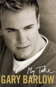Image of My Take by Gary Barlow and Nyp Paperback