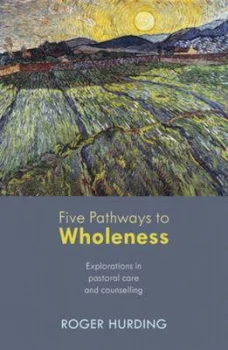 Image of Five Pathways to Wholeness by Roger F Hurding Paperback
