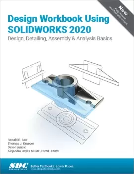 Image of Design Workbook Using SOLIDWORKS 2020