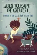 Image of jaden toussaint the greatest episode 1 the quest for screen time