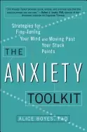 Image of anxiety toolkit strategies for fine tuning your mind and moving past your s
