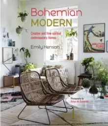 Image of Bohemian Modern : Creative and Free-Spirited Contemporary Homes
