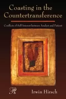 Image of Coasting in the Countertransference : Conflicts of Self Interest between Analyst and Patient