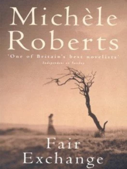 Image of Fair Exchange by Michele Roberts Book