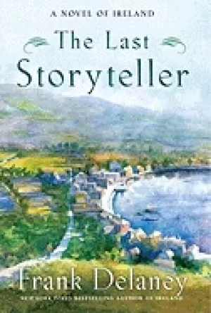 Image of last storyteller a novel of ireland