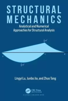 Image of Structural Mechanics Analytical and Numerical Approaches for Structural Analysis