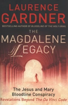 Image of The Magdalene Legacy by Laurence Gardner Hardback