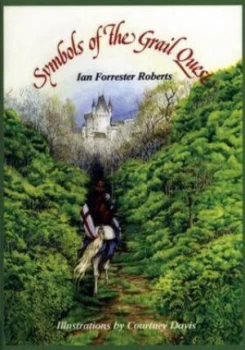 Image of Symbols of the Grail Quest by I. F Roberts and Wolfram Book