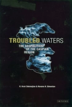 Image of Troubled Waters by R. Hrair Dekmejian and Hovann H Simonian Paperback