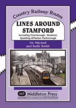 Image of Lines around Stamford by Vic Mitchell