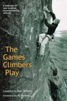 Image of The Games Climbers Play by Ken Wilson Paperback