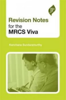 Image of Revision Notes for the Mrcs Viva by Kanchana Sundaramurthy Book