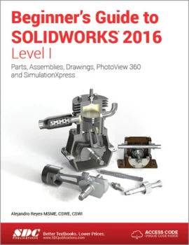 Image of Beginner's Guide to SOLIDWORKS 2016 - Level I (Including unique access code)